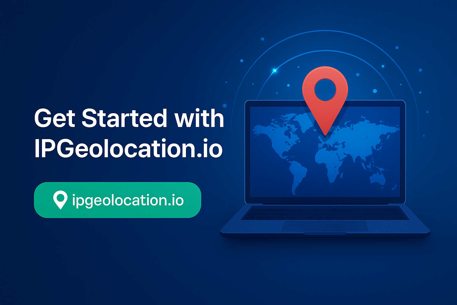 Get Started with IPGeolocation.io