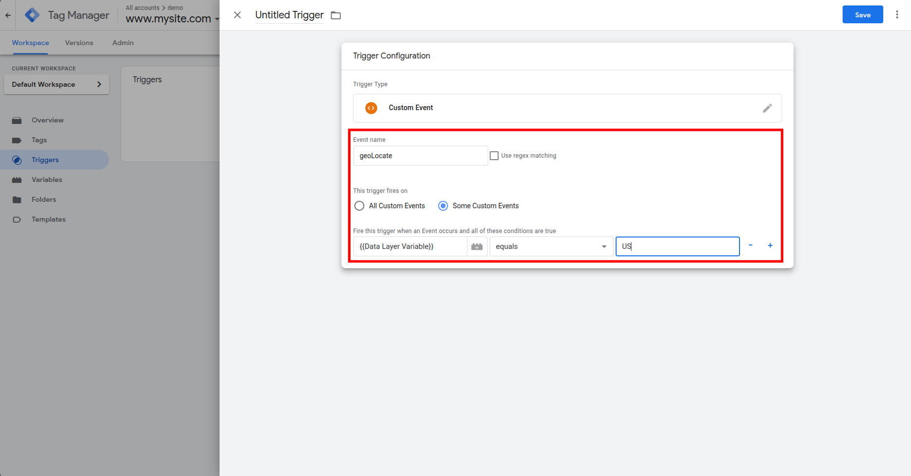 Google Tag Manager Trigger Configuration page showing a Custom Event trigger named geoLocate with a condition matching country code value US.